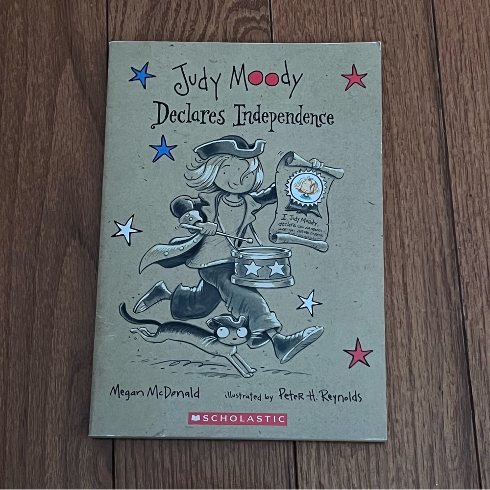 Scholastic Judy Moody Declares Independence by Megan McDonald